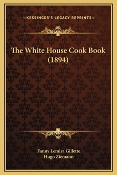 Hardcover The White House Cook Book (1894) Book