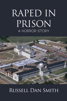 Paperback Raped in Prison: A Horror Story Book