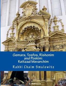 Paperback Gemara, Tosfos, Rishonim and Poskim: Keitzad Mevarichim Book