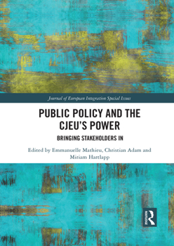 Paperback Public Policy and the CJEU's Power: Bringing Stakeholders In Book