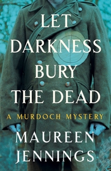 Let Darkness Bury the Dead - Book #8 of the Detective Murdoch