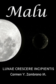 Paperback Malu Lunae Crescere Incipientis [Spanish] Book