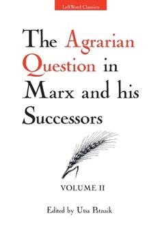 Hardcover The Agrarian Question in Marx and his Successors (Vol. 2) Book
