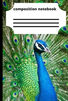 Paperback composition notebook: peacock feather journal (compostion notebook ....journal) Book