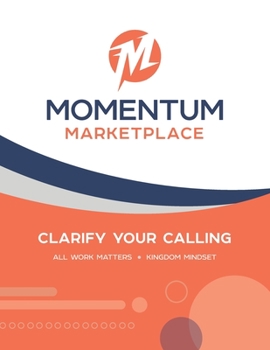 Paperback Momentum Marketplace: Clarify Your Calling Book