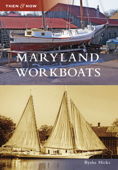 Maryland Workboats - Book  of the  and Now