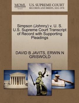 Paperback Simpson (Johnny) V. U. S. U.S. Supreme Court Transcript of Record with Supporting Pleadings Book