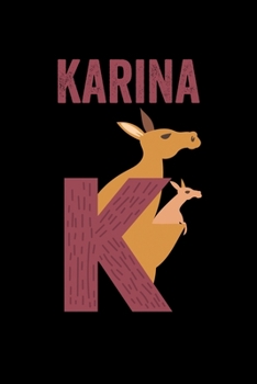 Karina: Animals Coloring Book for Kids, Weekly Planner, and Lined Journal Animal Coloring Pages. Personalized Custom Name Initial Alphabet Christmas or Birthday Gift for Girls