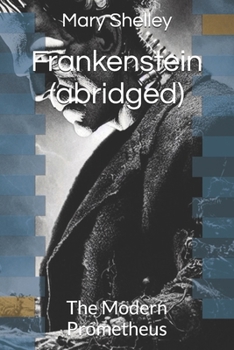 Paperback Frankenstein (abridged): The Modern Prometheus Book