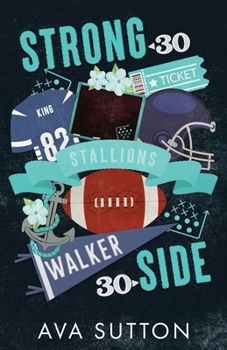 Strong Side: Friends to Lovers Football Romance (Walker University Stallions)