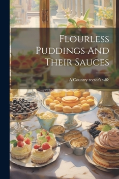 Paperback Flourless Puddings And Their Sauces Book