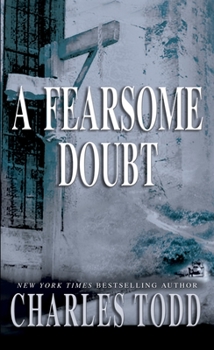 A Fearsome Doubt - Book #6 of the Inspector Ian Rutledge