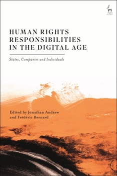 Hardcover Human Rights Responsibilities in the Digital Age: States, Companies and Individuals Book