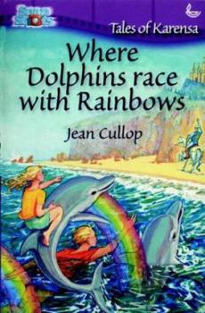 Paperback Where Dolphins Race with Rainbows Book