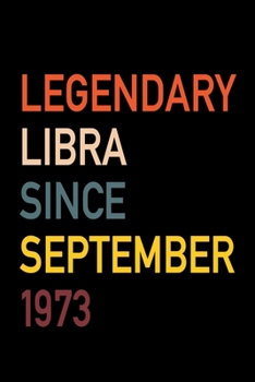 Legendary Libra Since September 1973: Diary Journal | Legend Since Sept. Born In 73 Vintage Retro 80s Personal Writing Book | Horoscope Zodiac Star ... | Write about Life Experiences & Interests