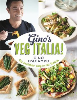 Hardcover Gino's Veg Italia! 100 Quick and Easy Vegetarian Recipes Book