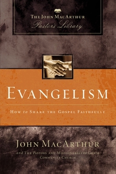 Paperback Evangelism: How to Share the Gospel Faithfully Book