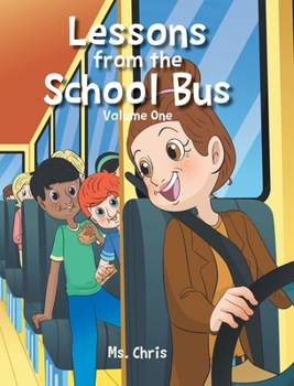 Hardcover Lessons from the School Bus: Volume One Book