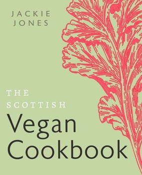 Paperback The Scottish Vegan Cookbook Book