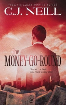 Paperback The Money-Go-Round: To catch a thief you need to stay alive [Large Print] Book