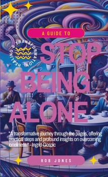 Paperback A Guide to Stop Being Alone Book