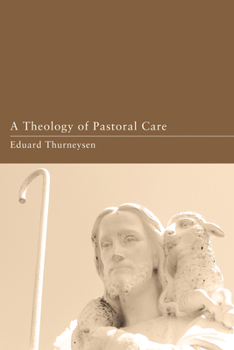 Paperback A Theology of Pastoral Care Book