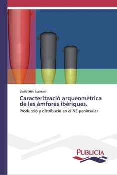Paperback Caracterització arqueomètrica de les àmfores ibèriques [Spanish] Book