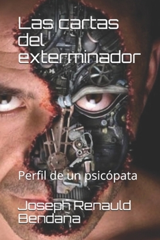 Paperback Las cartas del exterminador: Perfil de un psicópata [Spanish] Book
