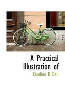 A Practical Illustration Of