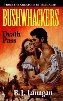 Mass Market Paperback Bushwhackers 08: Death Pass Book