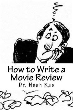 Paperback How to Write a Movie Review: 2015 Study Guide Book