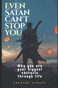 Paperback Even Satan Can't Stop You: Exposing the tactics and strategies of the enemy satan Book