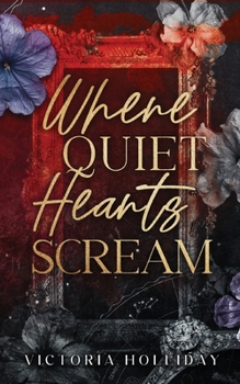 Paperback Where Quiet Hearts Scream: An Arranged Marriage Mafia Romance Book