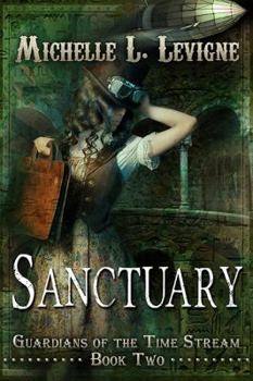 Paperback Sanctuary: Guardians of the Time Stream, Book 2 Book