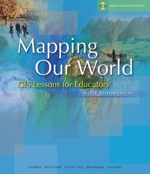 Paperback Mapping Our World: GIS Lessons for Educators [With CDROM] Book