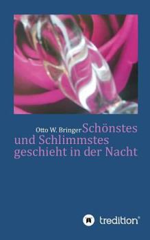 Paperback Schönstes und Schlimmstes geschieht in der Nacht [German] Book