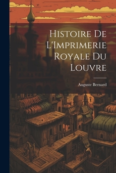 Paperback Histoire de L'Imprimerie Royale du Louvre Book