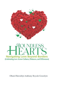 Paperback Boundless Hearts: Navigating Love Beyond Borders Book
