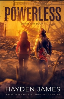 Paperback Powerless: A Post-Apocalyptic Survival Thriller Book