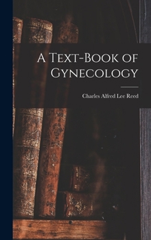 Hardcover A Text-Book of Gynecology Book