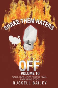 Paperback Shake Them Haters off Volume 10: Word- Finds - Puzzle for the Brain-Thanksgiving Edition Book