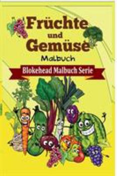 Paperback Fr?chte und Gem?se Malbuch [German] Book