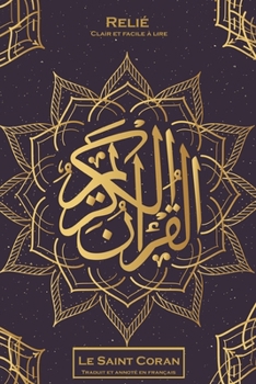 Paperback Le Saint Coran: Traduit et annoté en français (French Edition) [French] Book