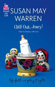 Chill Out, Josey! - Book #2 of the Josey