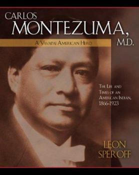 Hardcover Carlos Montezuma, M.D.: A Yavapai American Hero Book