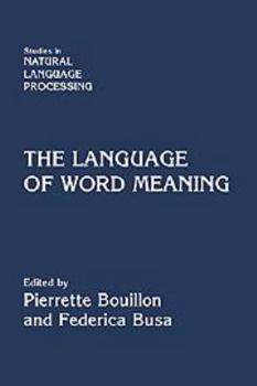 The Language of Word Meaning - Book  of the Studies in Natural Language Processing