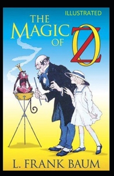 Paperback The Magic of Oz Illustrated Book