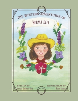 Hardcover The Western Adventures of Norma Dell Book