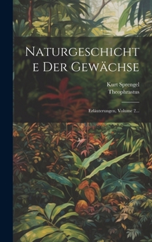 Hardcover Naturgeschichte Der Gewächse: Erläuterungen, Volume 2... [German] Book