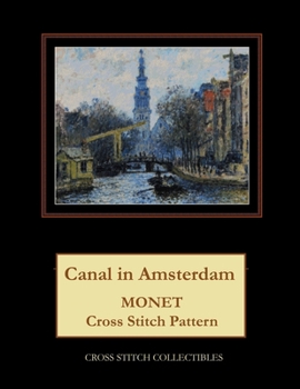 Paperback Canal in Amsterdam: Monet cross stitch pattern [Large Print] Book